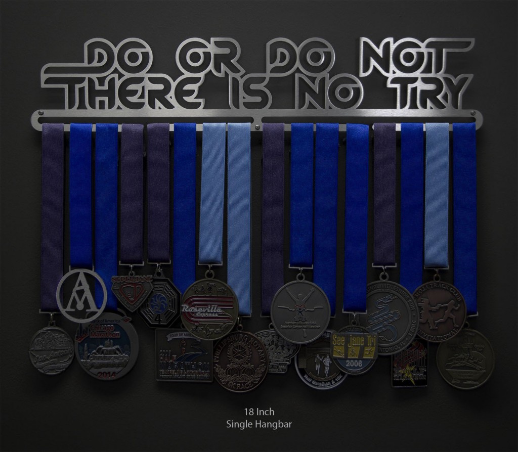 Medal Hanger Do or Do Not There Is No Try1